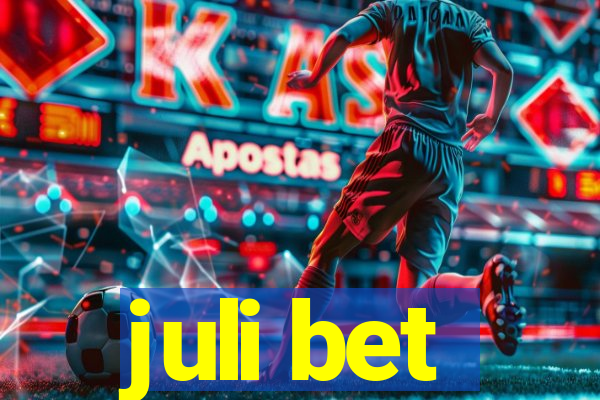 juli bet